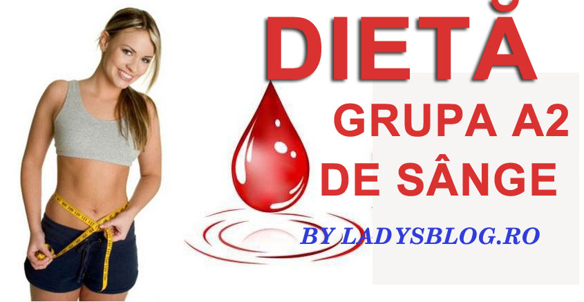 Dieta in functie de grupa sanguina
